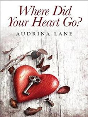 cover image of Where did your Heart go?